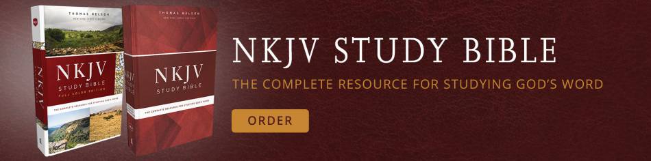 NKJV Study Bible - Thomas Nelson Bibles | New King James Study Bible