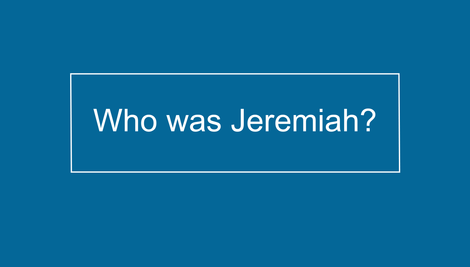 Who was Jeremiah? Thomas Nelson Bibles