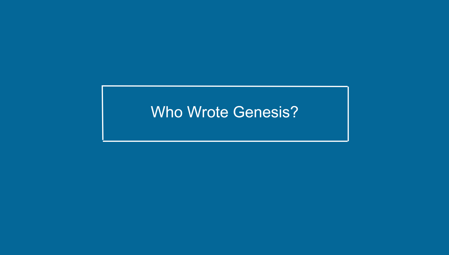 Who wrote Genesis