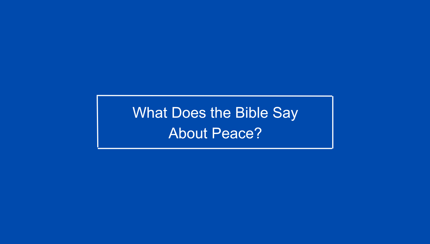 what does the bible say about peace